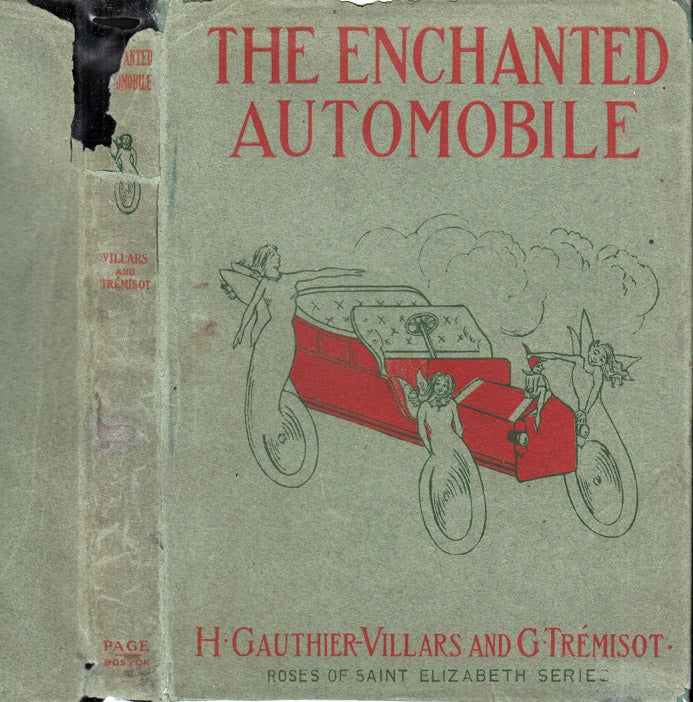 Item #37378 The Enchanted Automobile. H. GAUTHIER-VILLARS, G. TRESMISOT, Mary J. SAFFORD