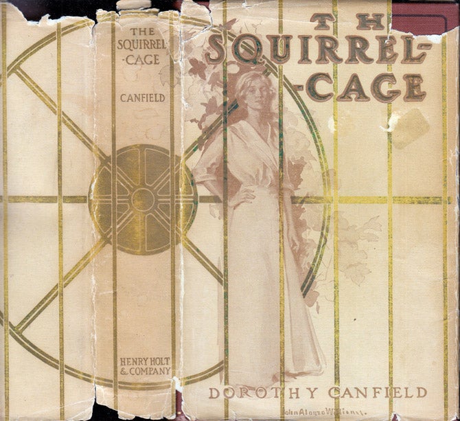 Item #37407 The Squirrel-Cage. Dorothy CANFIELD.