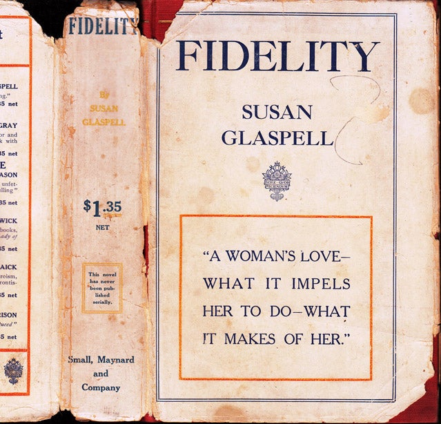 Item #37489 Fidelity. Susan GLASPELL
