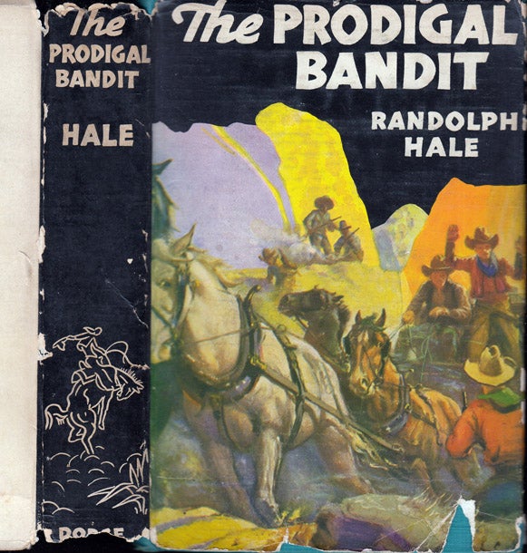 Item #37543 The Prodigal Bandit. Randolph HALE.