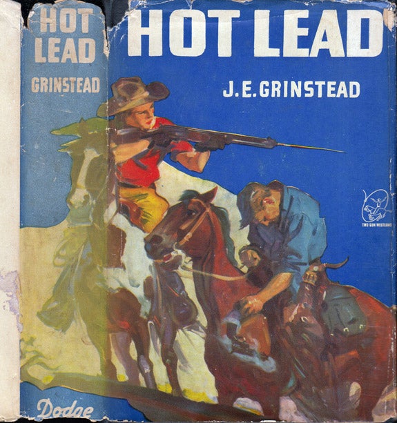 Item #37544 Hot Lead. J. E. GRINSTEAD