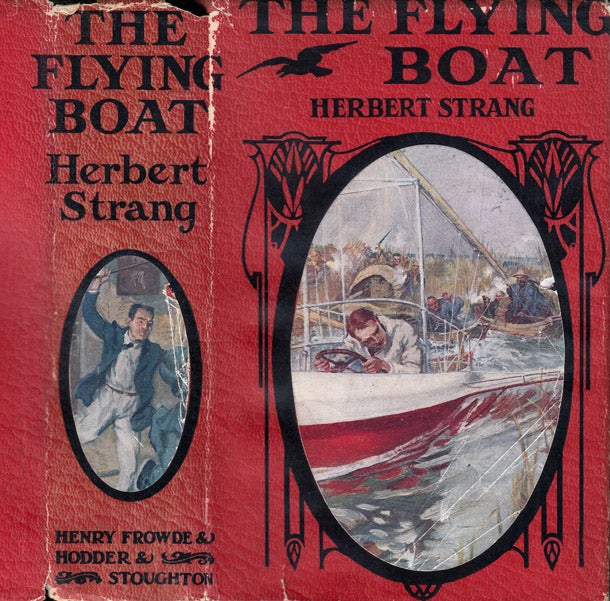 Item #37600 The Flying Boat, A Story of Adventure and Misadventure. George H. Ely, C. J. L'Estrange.