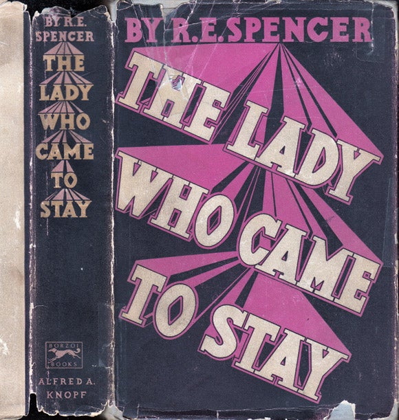Item #37603 The Lady Who Came to Stay. R. E. SPENCER