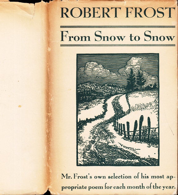 Item #37616 From Snow to Snow. Robert FROST.