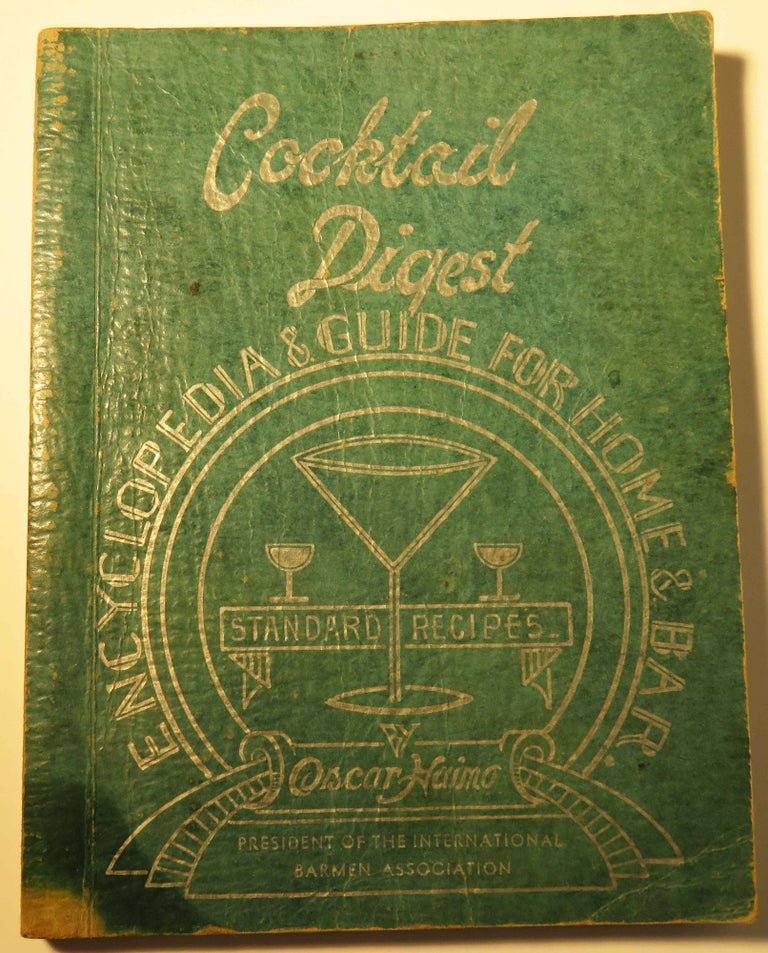 Item #37663 Cocktail Digest (From Private Notes), [Encyclopedia and Guide for Home and Bar]....