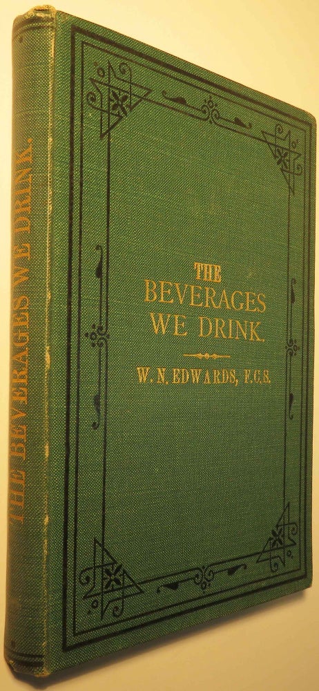 Item #37667 The Beverages We Drink. Walter N. EDWARDS