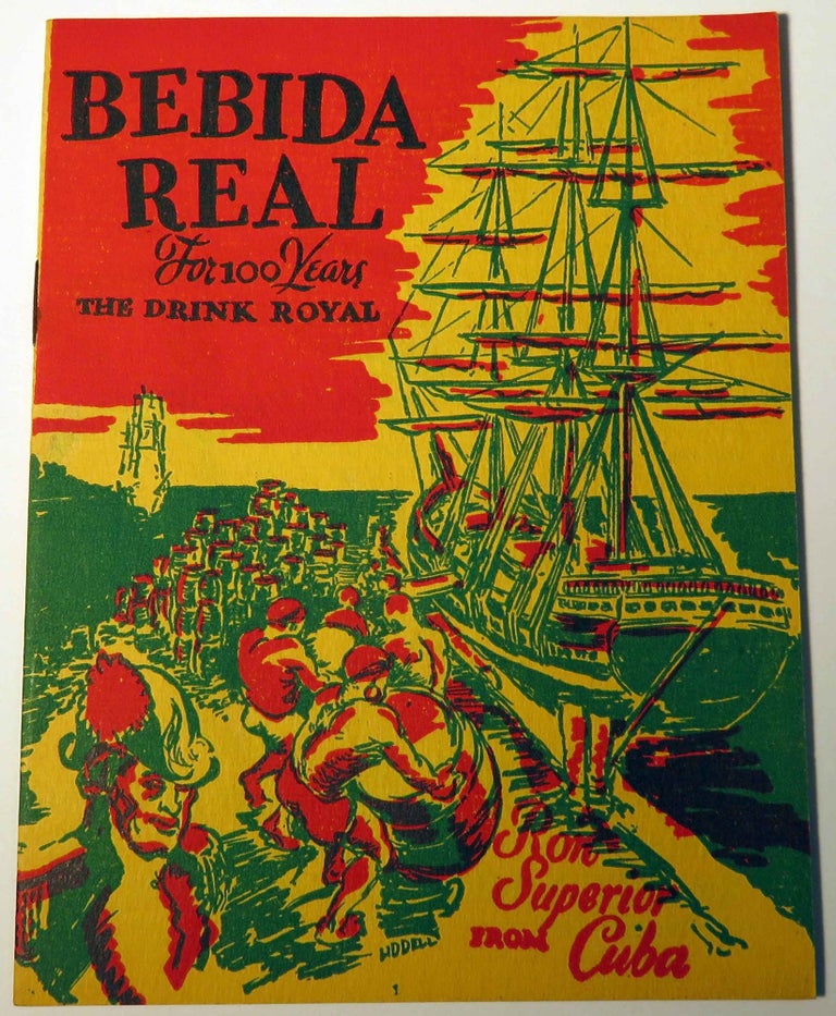 Item #37696 Bebida Real for 100 Years the Drink Royal, Ron Superior from Cuba [COCKTAIL RECIPES]....