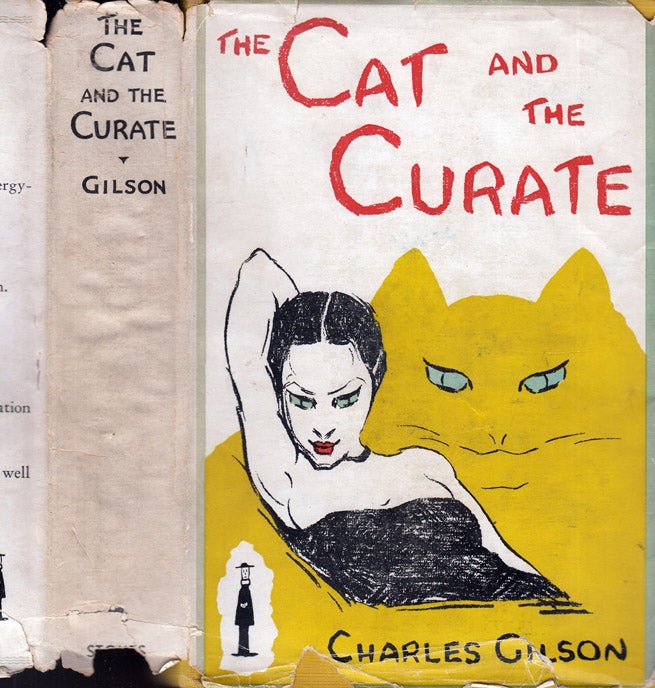 Item #37796 The Cat and the Curate, A Phenomenal Experience. Charles GILSON
