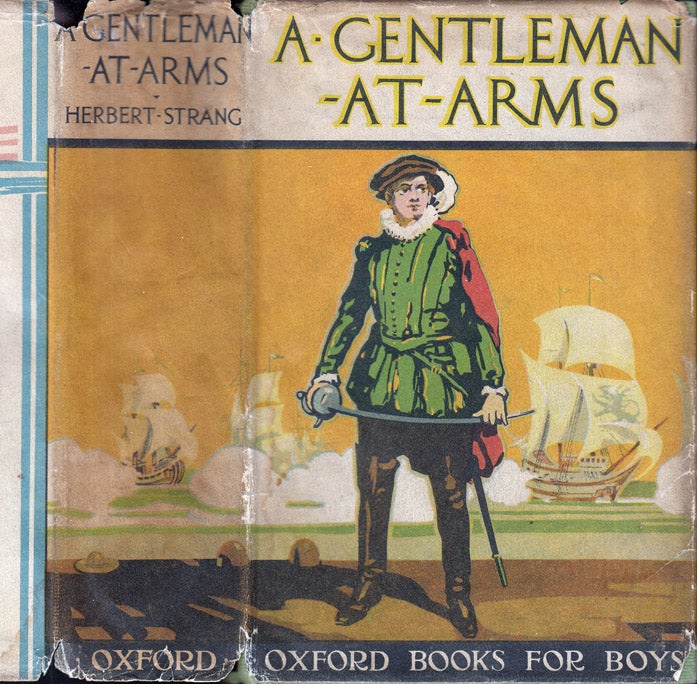 Item #37798 A Gentleman - At - Arms. Herbert STRANG