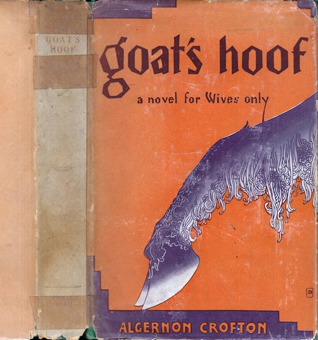 Item #37826 The Goat's Hoof [SIGNED]. Algernon CROFTON