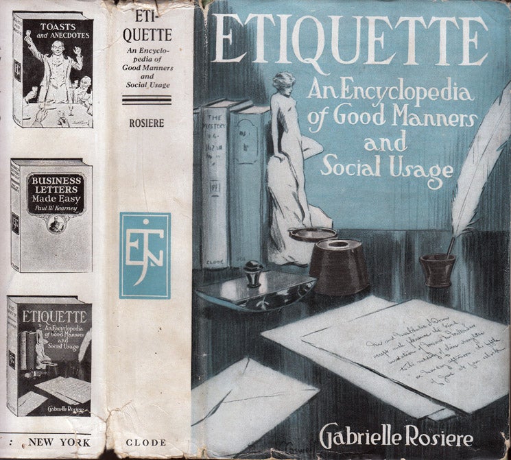 Item #37832 Etiquette, An Encyclopedia of Good Manners and Social Usage. Gabrielle ROSIERE.