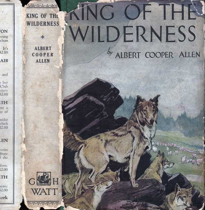 Item #37858 King of the Wilderness. Albert Cooper ALLEN