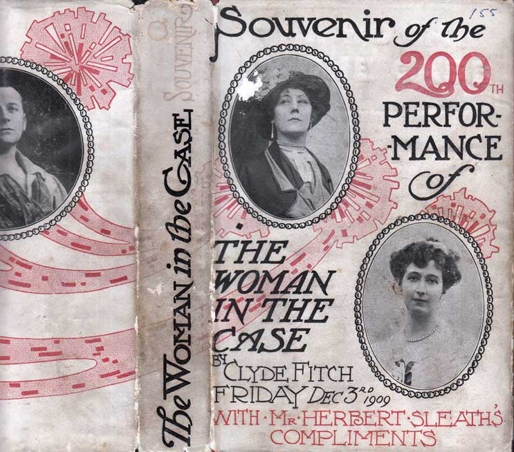 Item #37866 The Woman in the Case, Souvenir of the 200th Performance, with Mr. Herbert Sleath's...