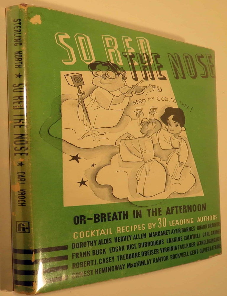Item #39499 So Red the Nose: Or, Breath in the Afternoon. Ernest HEMINGWAY, Edgar Rice BURROUGHS,...