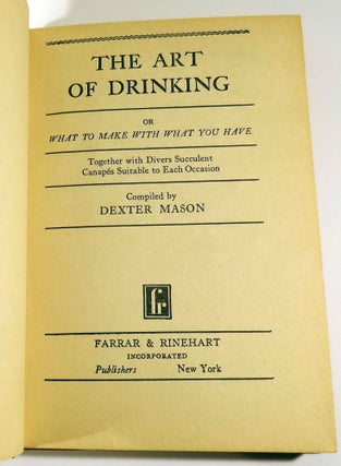 The Art of Drinking, or, What to Make With What you Have