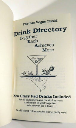 The Las Vegas Team Drink Directory Together Each Achieves More, New Crazy Fad Drinks Included, for all bartenders and cocktail servers