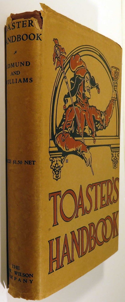 Item #39525 Toaster's Handbook, Jokes Stories, and Quotations. Peggy EDMUND, Harold Workman WILLIAMS, Mary Katharine REELY.