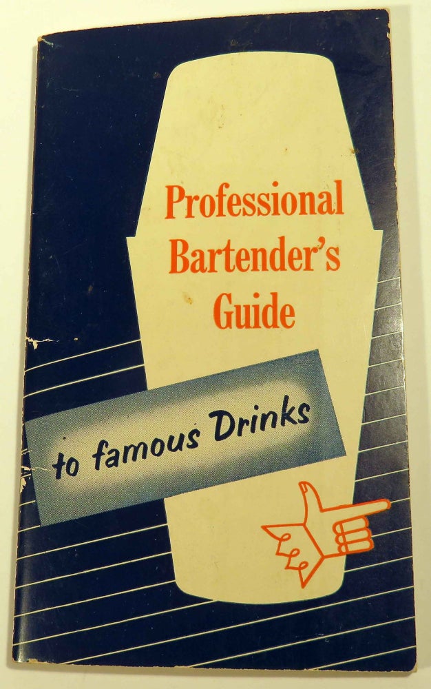 Item #39548 Professional Bartender's Guide to Famous Drinks. SCHENLEY.