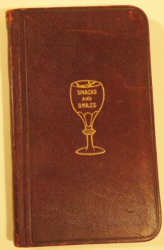 Item #39554 Smacks and Smiles or How to Mix Fancy Drink and Beverages - A Vest Pocket Guide for Cafe Attendants and Family Use [Cocktails]. Charles SMITH, Late of Waldorf-Astoria.