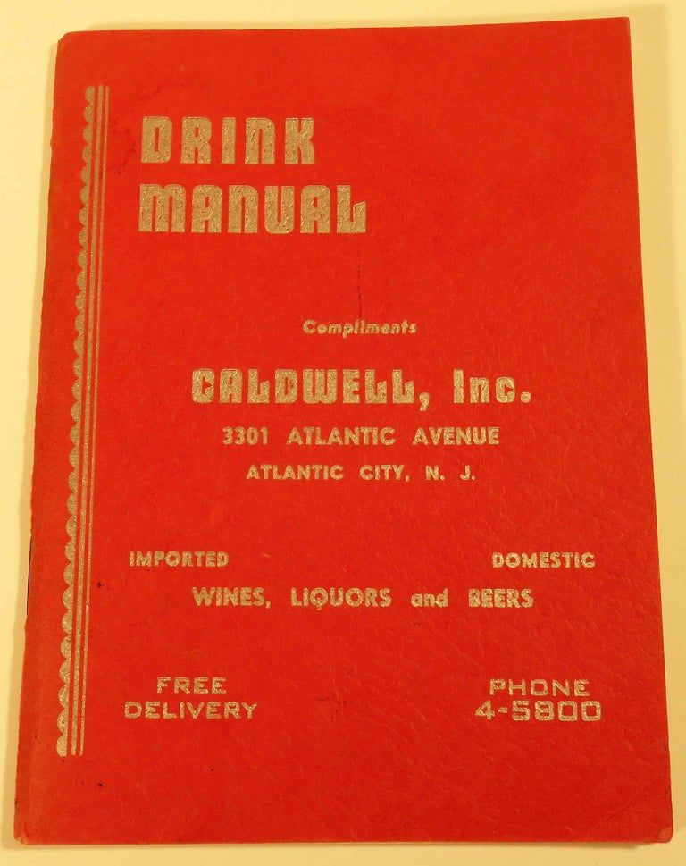 Item #39568 Drink Manual - Fancy Drinks and How to Mix Them [COCKTAIL RECIPES]. INC CALDWELL