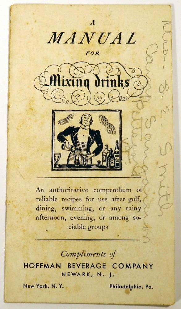 Item #39575 A Manual For Mixing Drinks [COCKTAIL RECIPES]. HOFFMAN BEVERAGE COMPANY