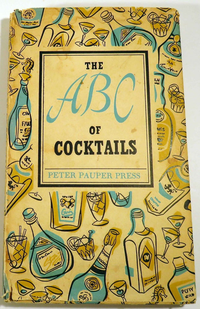 Item #39578 The A B C of Cocktails. Ruth MCCREA, illustrations.