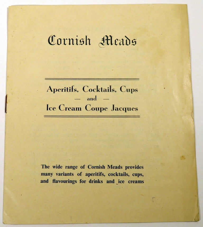 Item #39588 Cornish Meads, Aperitifs, Cocktails, Cups and Ice Cream Coupe Jacques. HYDROMELS LTD
