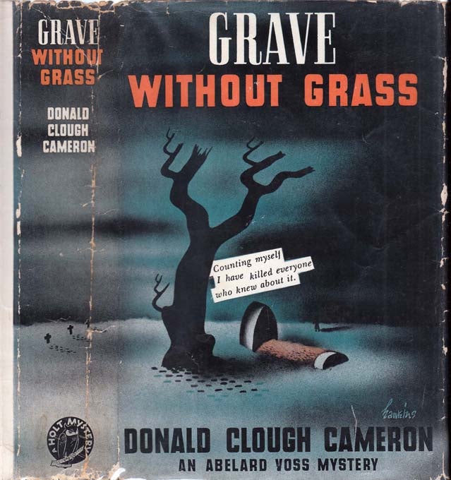 Item #39624 Grave Without Grass. Donald Clough CAMERON