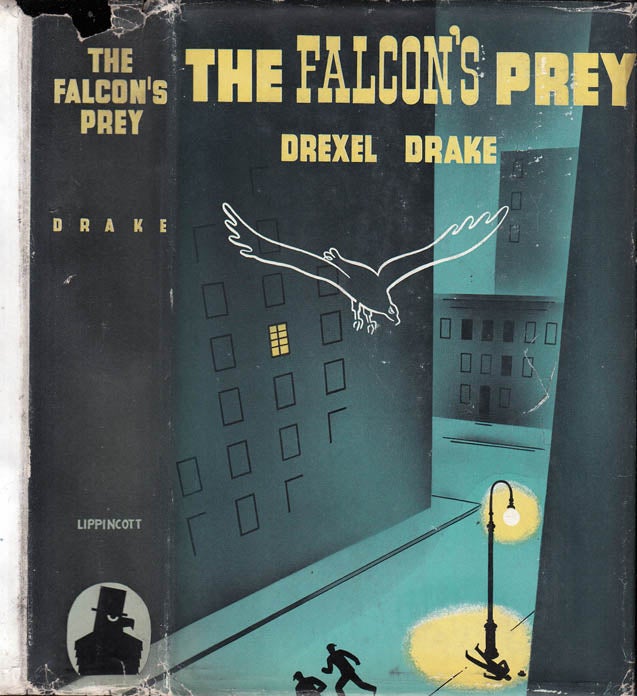 Item #39677 The Falcon's Prey. Drexel DRAKE.