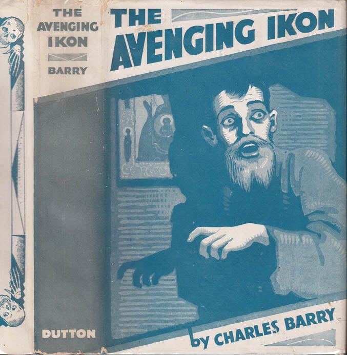 Item #39717 The Avenging Ikon. Charles BARRY.