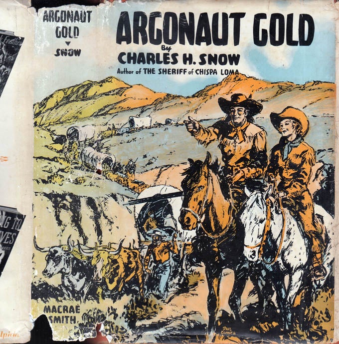 Item #39736 Argonaut Gold. Charles H. SNOW.