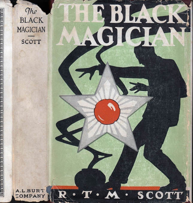 Item #39741 The Black Magician. R. T. M. SCOTT