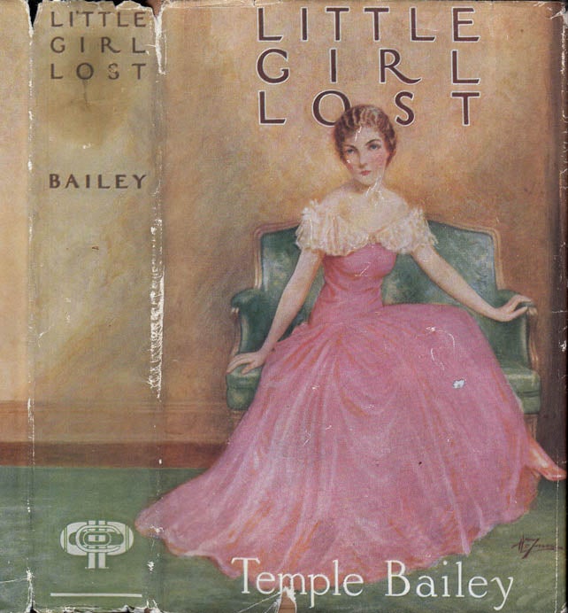 Item #39753 Little Girl Lost [SIGNED]. Temple BAILEY.