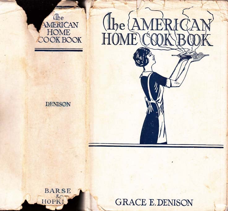 Item #39785 The American Home Cook Book [Cookbook]. Grace E. DENISON
