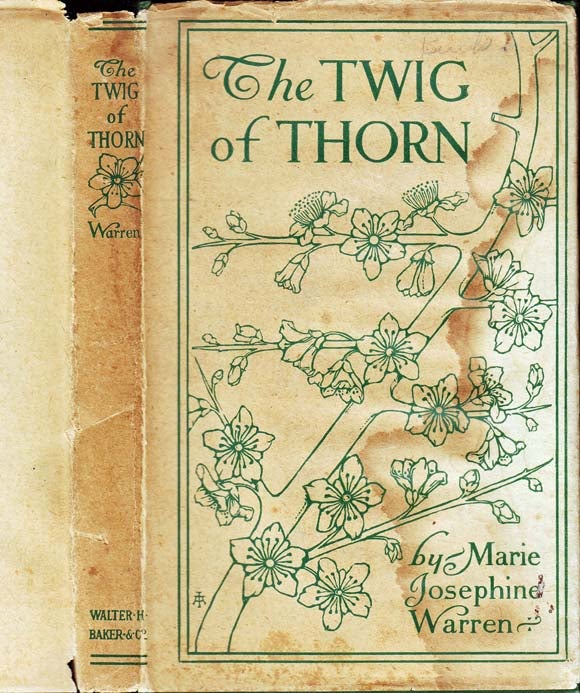 Item #39791 The Twig of Thorn, An Irish Fairy Play in Two Acts. Marie Josephine WARREN