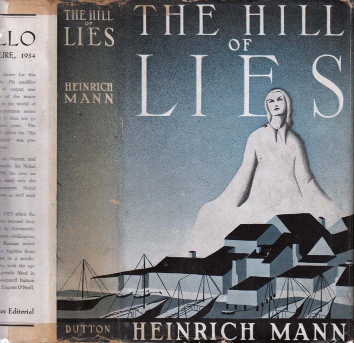 Item #39792 The Hill of Lies. Heinrich MANN.