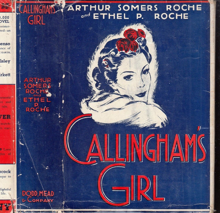 Item #39823 Callingham's Girl. Arthur Somers ROCHE, Ethel Pettit.