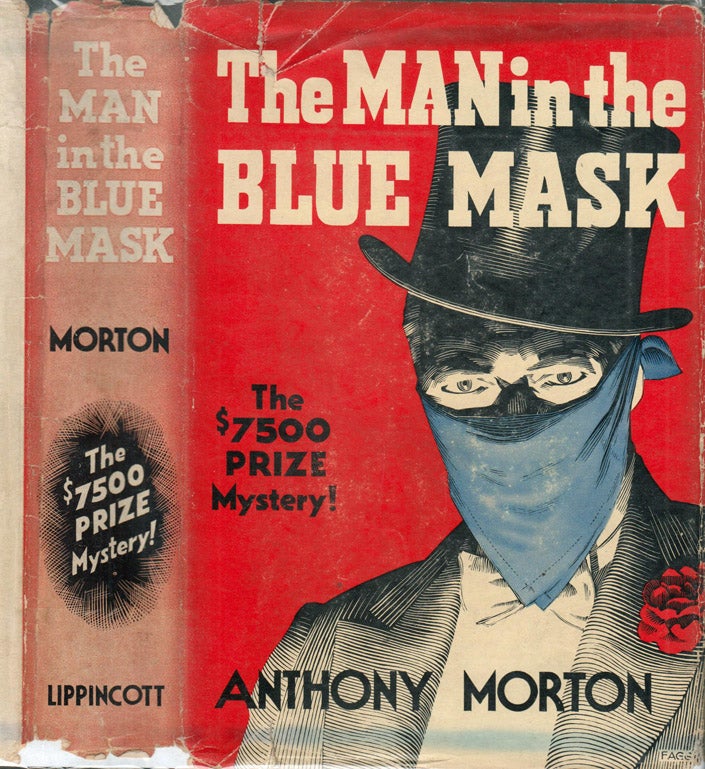 Item #39854 The Man in the Blue Mask. Anthony MORTON, John CREASEY