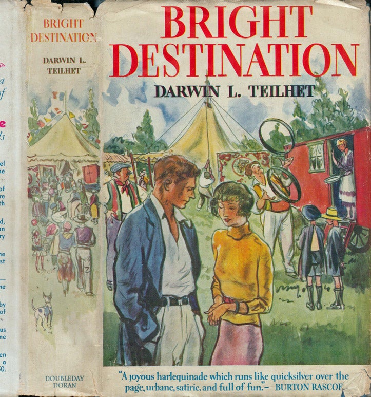 Item #39863 Bright Destination. Darwin L. TEILHET.