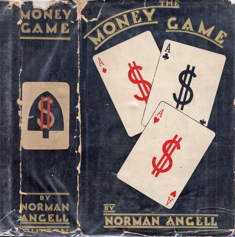 Item #39966 The Money Game, Explaining Fundamental Finance. Norman ANGELL