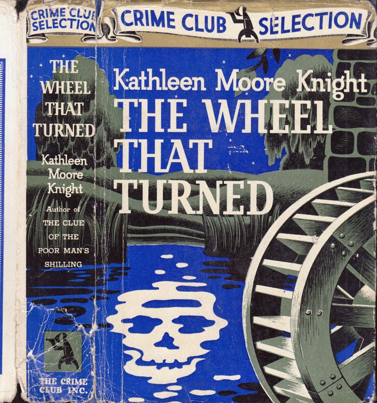 Item #39971 The Wheel That Turned. Kathleen Moore KNIGHT