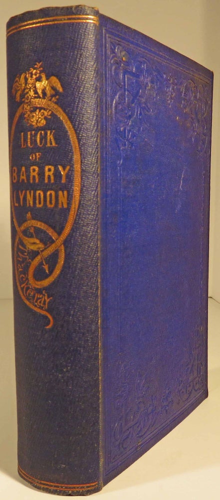 Item #40591 The Luck of Barry Lyndon: A Romance of the Last Century. William M. THACKERAY