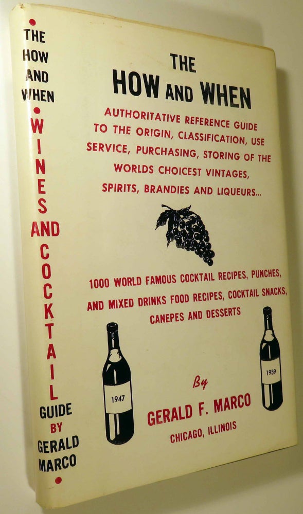 Item #40645 The How and When To Serve Wines and Mixed Drinks. Hyman GALE, Gerald F. MARCO