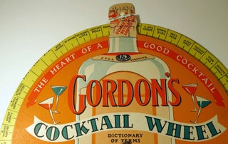 Gordon's Cocktail Wheel, The Heart of a Good Cocktail [Volvelle]