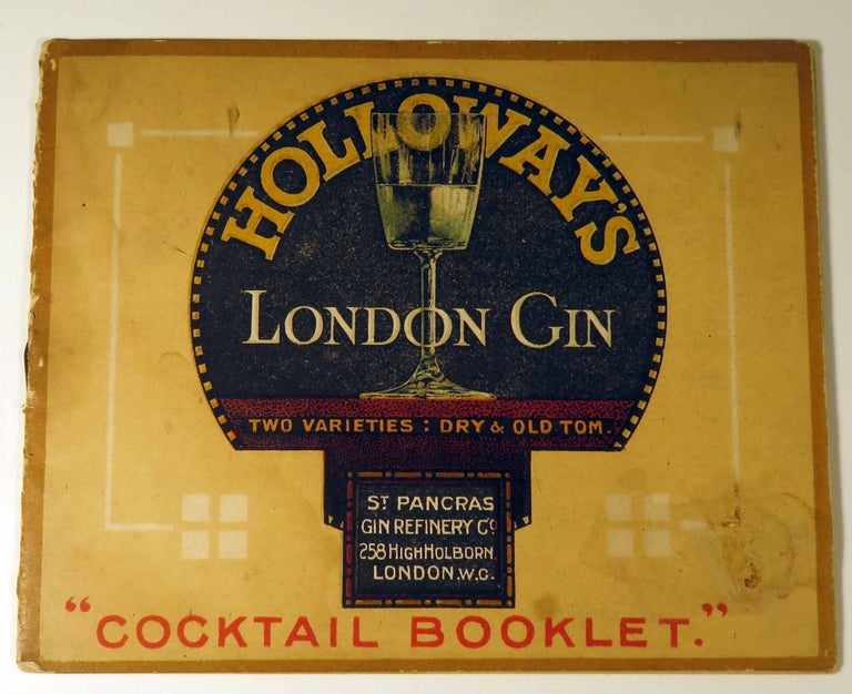 Item #40676 Holloway's London Gin Cocktail Booklet. ST. PANCRAS GIN REFINERY CO