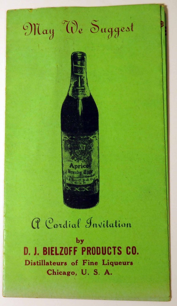 Item #40687 May We Suggest, A Cordial Invitation [ COCKTAIL RECIPES ]. BIELZOFF PRODUCTS.