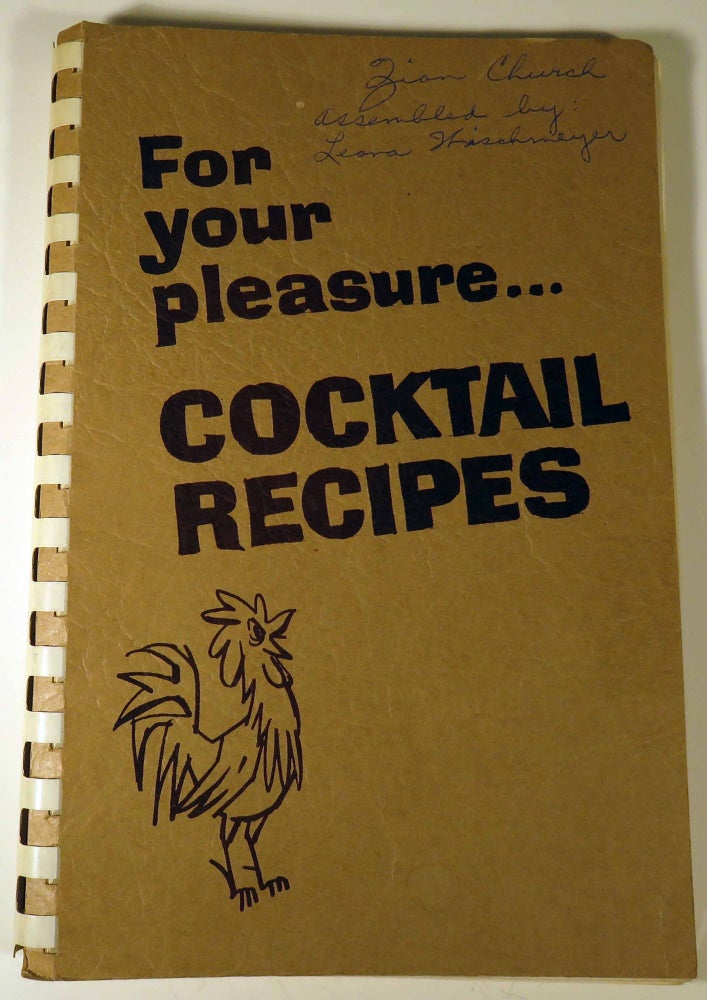 Item #40701 For Your Pleasure ... Cocktail Recipes. Leona KIRSCHMEYER