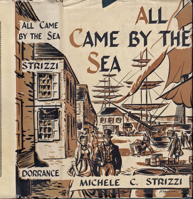 Item #40712 All Came By the Sea, A Tale of Early Washington. Michele Cristofora STRIZZI
