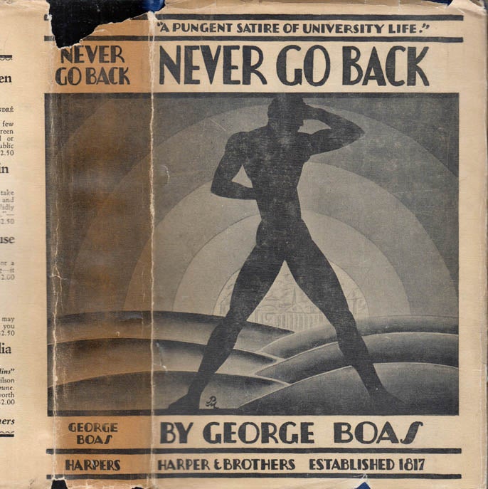 Item #40714 Never Go Back, A Novel Without a Plot. George BOAS