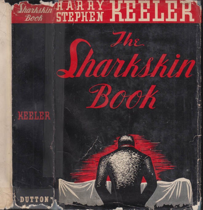 Item #40723 The Sharkskin Book [BIBLIOMYSTERY]. Harry Stephen KEELER